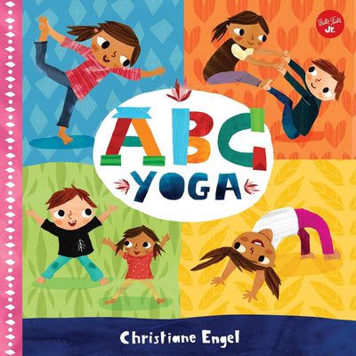 ABC For Me: ABC Yoga - Christiane Engel
