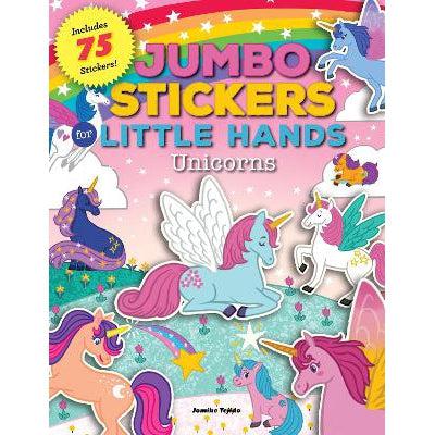 Jumbo Stickers For Little Hands: Unicorns: Includes 75 Stickers: Volume 3