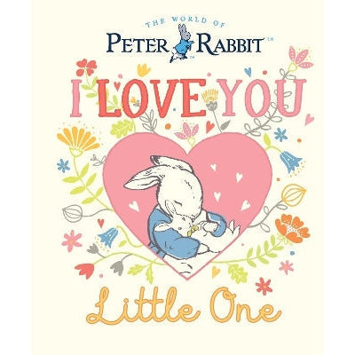 Peter Rabbit I Love You Little One