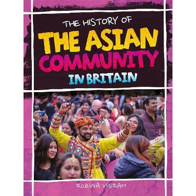 The History Of The Asian Community In Britain