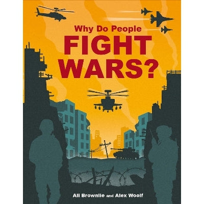 Why Do People Fight Wars?