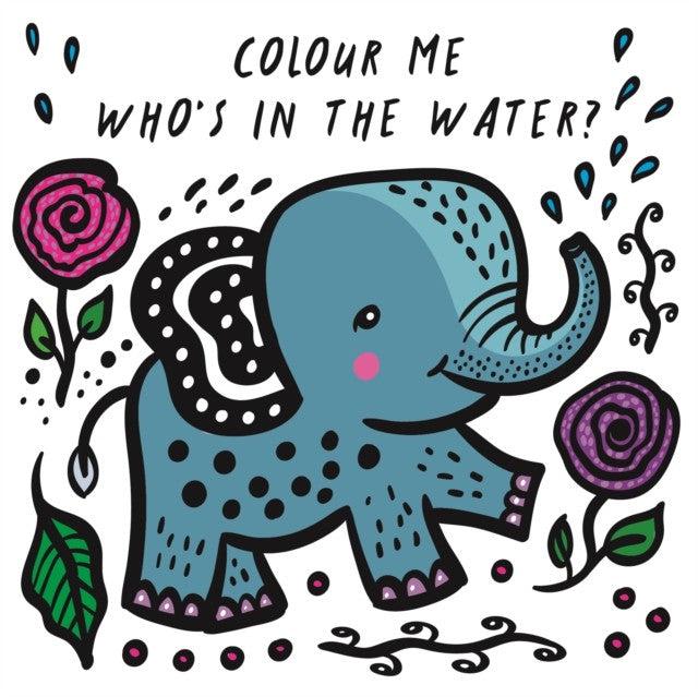 Colour Me: Who's In The Water? Watch Me Change Colour In Water - Surya Sajnani