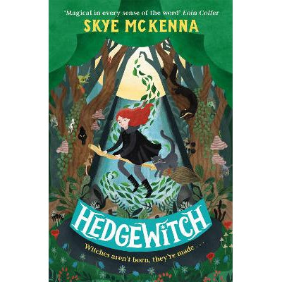 Hedgewitch: An Enchanting Fantasy Adventure Brimming With Mystery And Magic (Book 1)