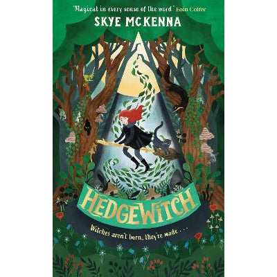 Hedgewitch: An Enchanting Fantasy Adventure Brimming With Mystery And Magic (Book 1)