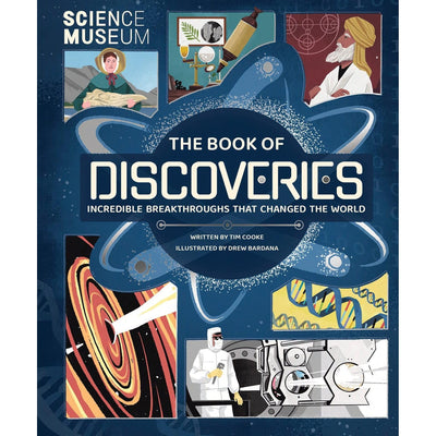 Science Museum - The Book Of Discoveries: In Association With The Science Museum - Tim Cooke And Drew Bardana