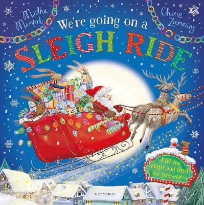 We're Going On A Sleigh Ride: A Lift-The-Flap Adventure