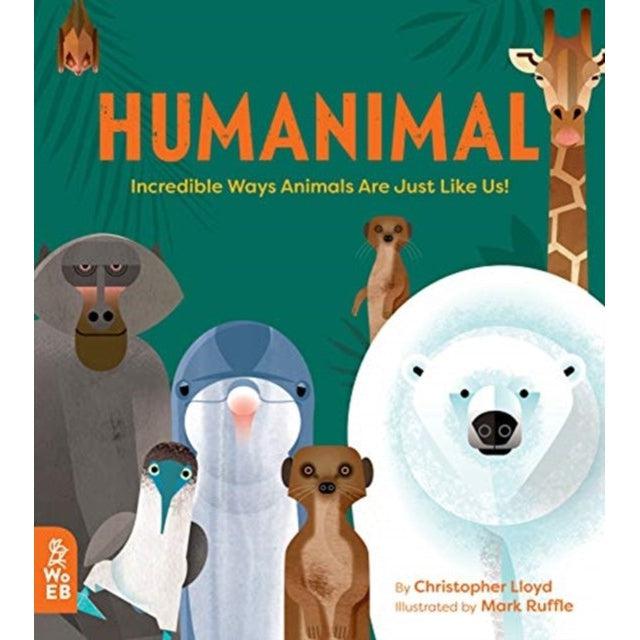 Humanimal : Incredible Ways Animals Are Just Like Us! - Christopher Lloyd