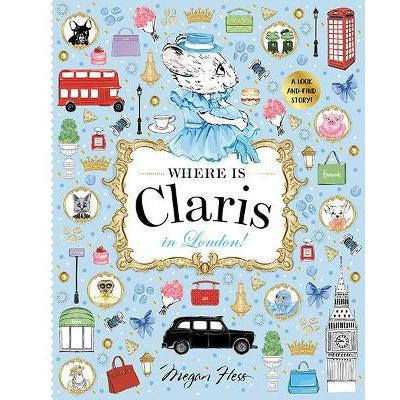 Where Is Claris In London!: Claris: A Look-And-Find Story!: Volume 3