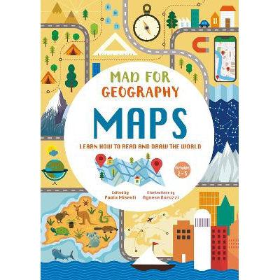 Maps: Learn How To Read And Draw The World