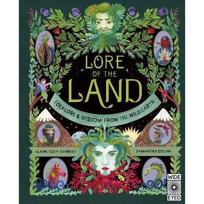 Lore of the Land: Folklore & Wisdom from the Wild Earth: Volume 2