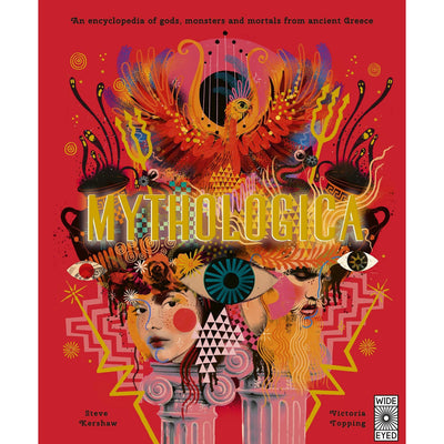 Mythologica: An Encyclopedia Of Gods Monsters And Mortals From Ancient Greek - Dr. Stephen P. Kershaw
