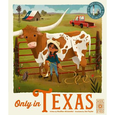 Only in Texas: Weird and Wonderful Facts About the Lone Star State: Volume 2