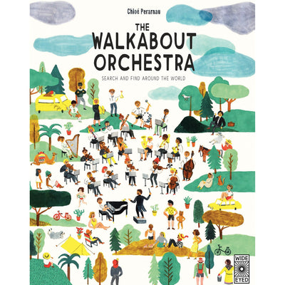 The Walkabout Orchestra: Postcards From Around The World - Chloé Perarnau
