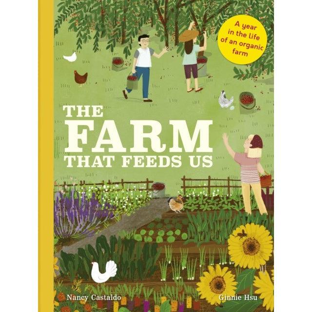 The Farm That Feeds Us - Nancy Castaldo & Ginnie Hsu