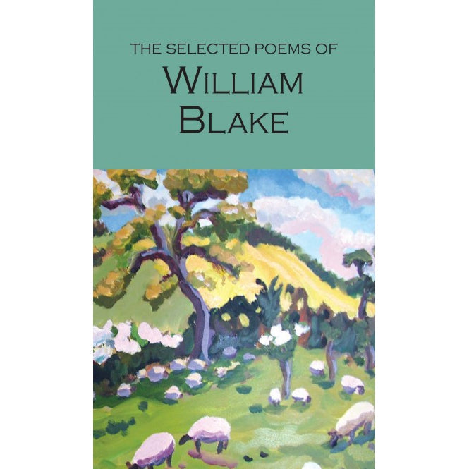 The Selected Poems Of William Blake
