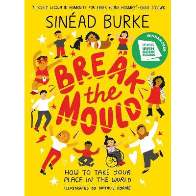 Break The Mould How To Take Your Place In The World - Sinead Burke & Natalie Byrne