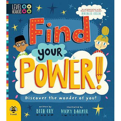 Find Your Power!: Discover The Wonder Of You!